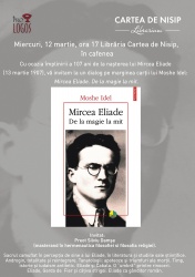 Dialog pe marginea cărţii lui Moshe Idel: „Mircea Eliade. De la magie la mit”