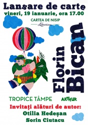 Lansare de carte: Tropice tâmpe de Florin Bican