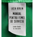 Lucia Berlin, Manual pentru femei de serviciu