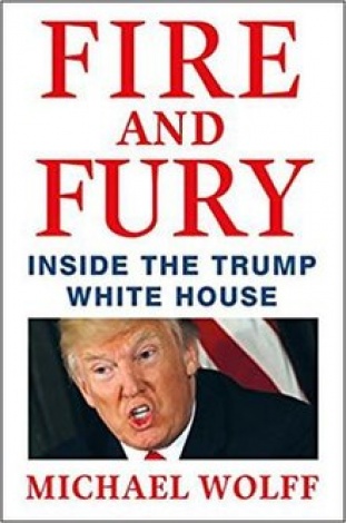 FIRE AND FURY. INSIDE THE TRUMP WHITE HOUSE - MICHAEL WOLFF