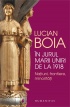 În jurul Marii Uniri de la 1918 - Lucian Boia