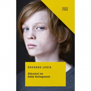 Sfârșitul lui Eddy Bellegueule - Edouard Louis